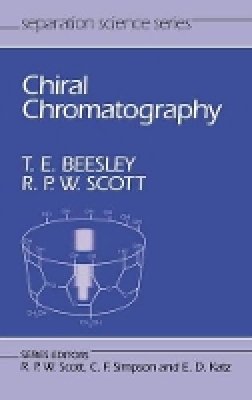 Thomas E. Beesley - Chiral Chromatography - 9780471974277 - V9780471974277
