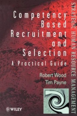 Robert Wood - Competency-based Recruitment and Selection - 9780471974734 - V9780471974734