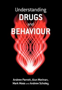 Andrew Parrott - Understanding Drugs and Behaviour - 9780471986409 - V9780471986409