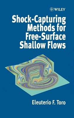 Eleuterio F. Toro - Shock-Capturing Methods for Free-Surface Shallow Flows - 9780471987666 - V9780471987666