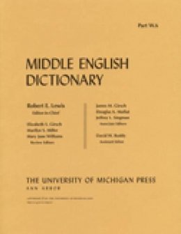 Robert E. Lewis - Middle English Dictionary: W.6 - 9780472012329 - V9780472012329