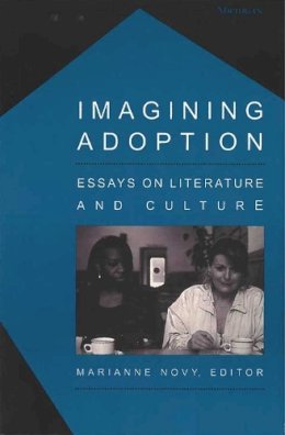 Marianne . Ed(S): Novy - Imagining Adoption - 9780472030026 - V9780472030026