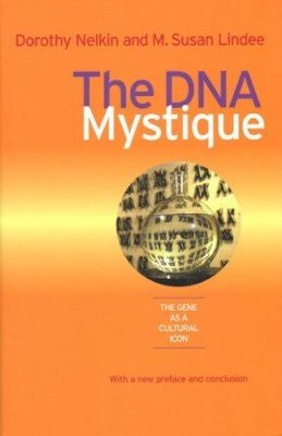 Dorothy Nelkin - The DNA Mystique. The Gene as a Cultural Icon.  - 9780472030040 - V9780472030040