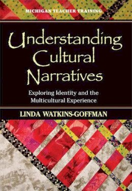 Linda Watkins-Goffman - Understanding Cultural Narratives - 9780472030347 - V9780472030347