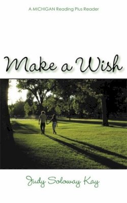 Judith Kay - Make a Wish (Michigan Reading Plus) - 9780472031351 - V9780472031351