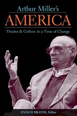 Enoch . Ed(S): Brater - Arthur Miller's America - 9780472031559 - V9780472031559