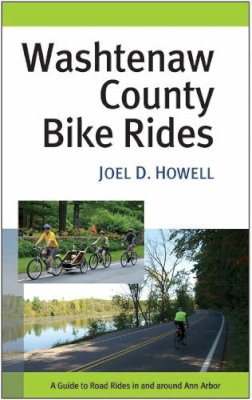 Joel D. Howell - Washtenaw County Bike Rides - 9780472033300 - V9780472033300