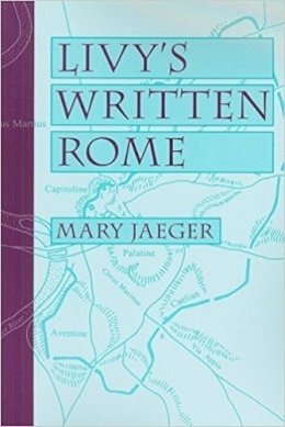 Mary Jaeger - Livy's Written Rome - 9780472033614 - V9780472033614