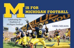 Greg Nelson - M is for Michigan Football - 9780472033874 - V9780472033874