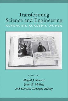 Lavaque-Manty, Danielle. Ed(S): Stewart, Abigail J, Phd; Malley, Janet Elizabeth - Transforming Science and Engineering - 9780472034321 - V9780472034321