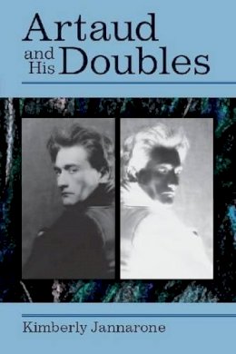 Kimberly Jannarone - Artaud and His Doubles - 9780472035151 - V9780472035151