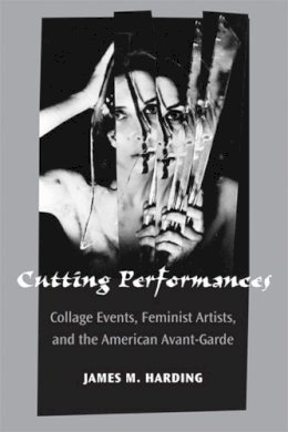 James M. Harding - Cutting Performances - 9780472035205 - V9780472035205