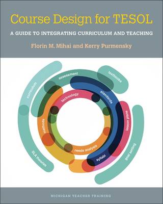 Florin Mihai - Course Design for TESOL: A Guide to Integrating Curriculum and Teaching - 9780472035540 - V9780472035540