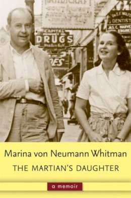 Marina Whitman - The Martian´s Daughter: A Memoir - 9780472035649 - V9780472035649