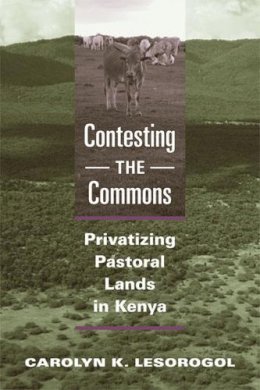 Carolyn K. Lesorogol - Contesting the Commons - 9780472050246 - V9780472050246