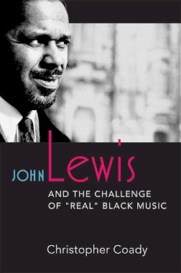 Christopher Coady - John Lewis and the Challenge of 