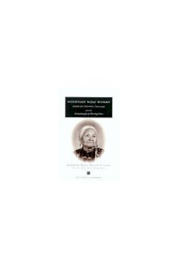  - Mountain Wolf Woman, Sister of Crashing Thunder: The Autobiography of a Winnebago Indian (Ann Arbor Paperbacks) - 9780472061099 - V9780472061099