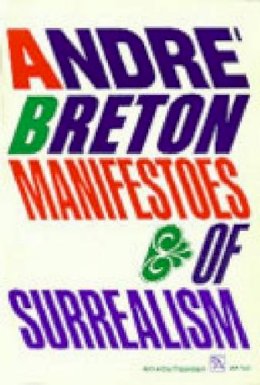 Andre Breton - Manifestoes of Surrealism - 9780472061822 - V9780472061822