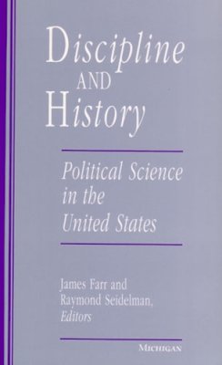 Unknown - Discipline and History: Political Science in the United States - 9780472065127 - V9780472065127