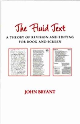 John Bryant - The Fluid Text - 9780472068159 - V9780472068159