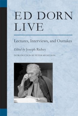 Unknown - Ed Dorn Live: Lectures, Interviews, and Outtakes (Poets on Poetry) - 9780472068623 - V9780472068623