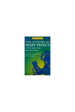 Mary Prince - The History of Mary Prince, A West Indian Slave, Related by Herself: Revised Edition - 9780472084104 - V9780472084104