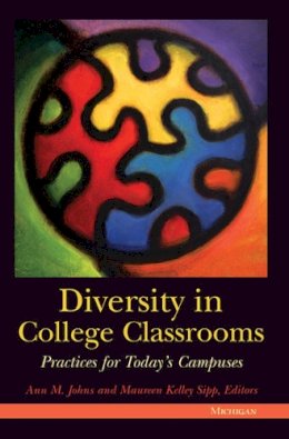 Ann M. Johns - Diversity in College Classrooms: Practices for Today's Campuses - 9780472089444 - V9780472089444