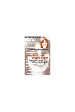 Alicia Suskin Ostriker - Dancing at the Devil's Party: Essays on Poetry, Politics, and the Erotic (Poets on Poetry) - 9780472096961 - V9780472096961