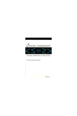 Andres Solimano - Social Inequality: Values, Growth, and the State (Development and Inequality in the Market Economy) - 9780472109067 - V9780472109067