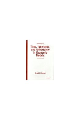 Donald W. Katzner - Time, Ignorance, and Uncertainty in Economic Models - 9780472109388 - V9780472109388