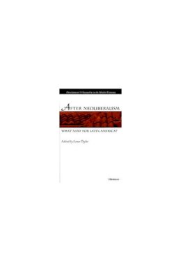  - After Neoliberalism: What Next for Latin America? (Development and Inequality in the Market Economy) - 9780472109814 - V9780472109814