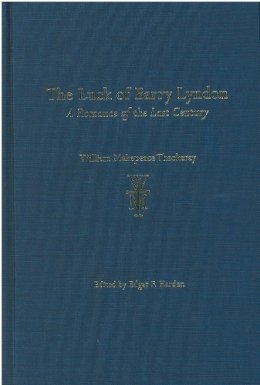 William Thackeray - The Luck of Barry Lyndon: A Romance of the Last Century. By Fitz-Boodle. (The Thackeray Edition) - 9780472110421 - V9780472110421