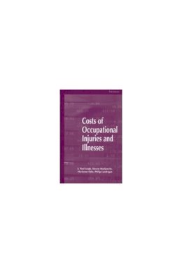 J.Paul; Etc. Leigh - Costs of Occupational Injuries and Illnesses - 9780472110810 - V9780472110810