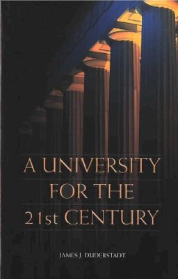 James J. Duderstadt - A University for the 21st Century - 9780472110919 - V9780472110919