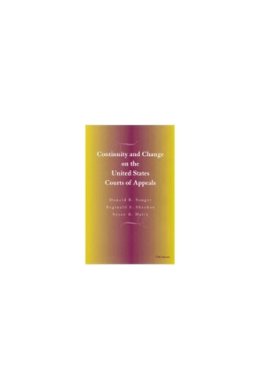 Songer, Donald, Sheehan, Reginald S., Haire, Susan B. - Continuity and Change on the United States Courts of Appeals - 9780472111589 - V9780472111589