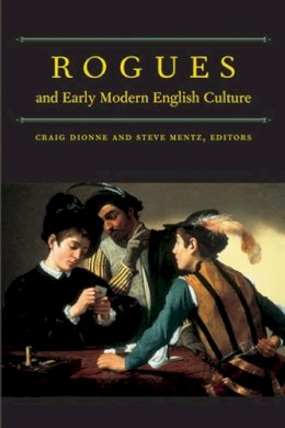  - Rogues and Early Modern English Culture - 9780472113743 - V9780472113743