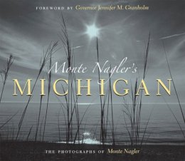 Monty Nagler - Monte Nagler's Michigan - 9780472114207 - V9780472114207