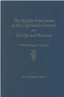 Unknown - The English Humourists of the Eighteenth Century and Charity and Humour (The Thackeray Edition) - 9780472116126 - V9780472116126