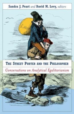  - Street Porter and the Philosopher: Conversations on Analytical Egalitarianism - 9780472116447 - V9780472116447