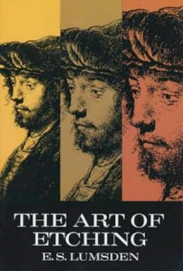 E.S. Lumsden - The Art of Etching - 9780486200491 - V9780486200491