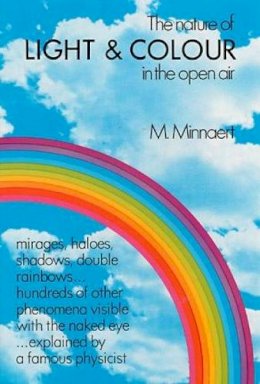 M. Minnaert - The Nature of Light and Colour in the Open Air - 9780486201962 - V9780486201962