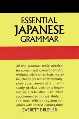 Everett F. Bleiler - Essential Japanese Grammar: Dover Foreign Lanuage Study Guide - 9780486210278 - V9780486210278