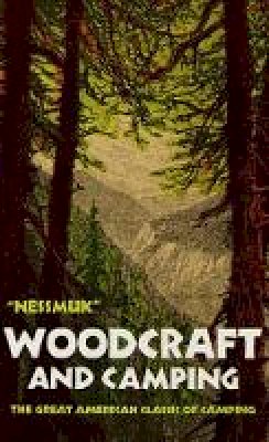 George W. Sears Nessmuk - Woodcraft and Camping - 9780486211459 - V9780486211459