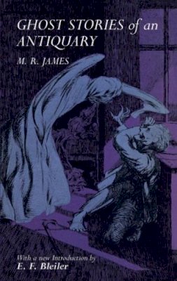 M.R. James - Ghost Stories of an Antiquary - 9780486227580 - V9780486227580