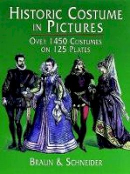 Braun & Schneider - Historic Costume in Pictures (Dover Fashion and Costumes) - 9780486231501 - V9780486231501