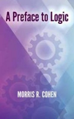 Morris Cohen - A Preface to Logic - 9780486235172 - V9780486235172