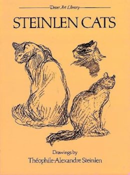 Theophile-Alexandre Steinlen - Steinlen Cats (Dover Fine Art, History of Art) - 9780486239507 - V9780486239507