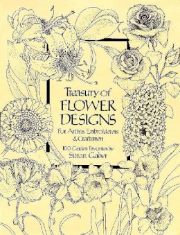 Susan Gaber - Treasury of Flower Designs for Artists, Embroiderers and Craftsmen - 9780486240961 - V9780486240961