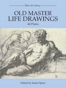 James Spero - Old Master Life Drawings - 9780486252339 - V9780486252339