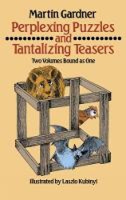 Martin Gardner - Perplexing Puzzles and Tantalizing Teasers - 9780486256375 - V9780486256375